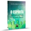 O Espírita na mediunidade e o meio social