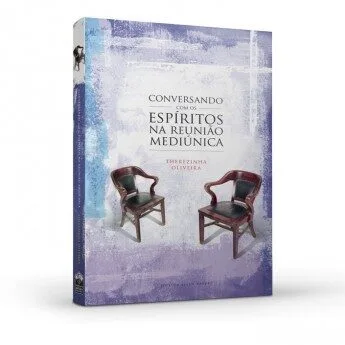 Conversando com os Espíritos na Reunião Mediúnica