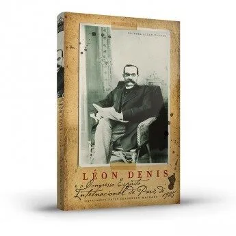 Léon Denis e o Congresso Espírita Internacional de Paris de 1925