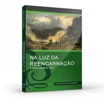 Na Luz da Reencarnação